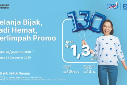 BRI Rayakan Usia 130 Tahun dengan Promo Diskon Spesial