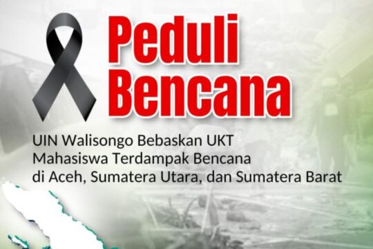 Pembebasan UKT UIN Walisongo Semarang Bagi Mahasiswa Terdampak Musibah